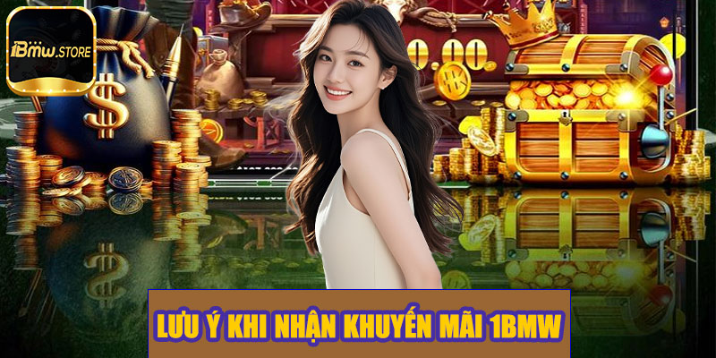 Lưu ý khi nhận khuyến mãi 1BMW