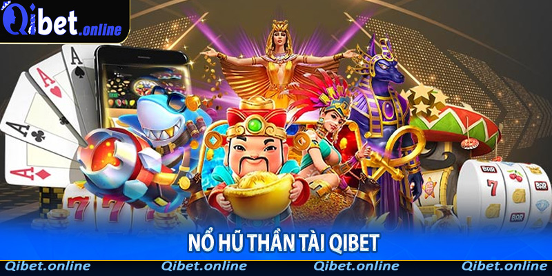 Nổ hũ Thần Tài tại Qibet
